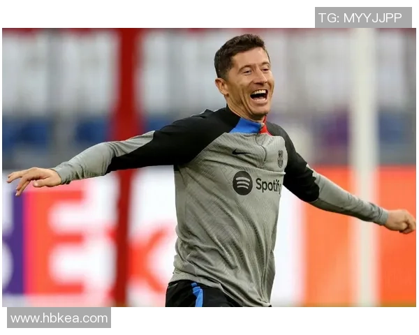 莱万状态火热欧冠赛场再创佳绩射手榜领跑势头强劲